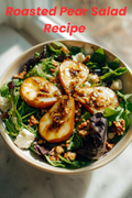 Roasted Pear Salad