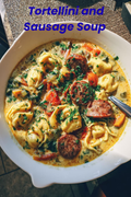 CREAMY TORTELLINI AND SAUSAGE SOUP