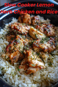 Slow Cooker Lemon Herb Chicken and Rice